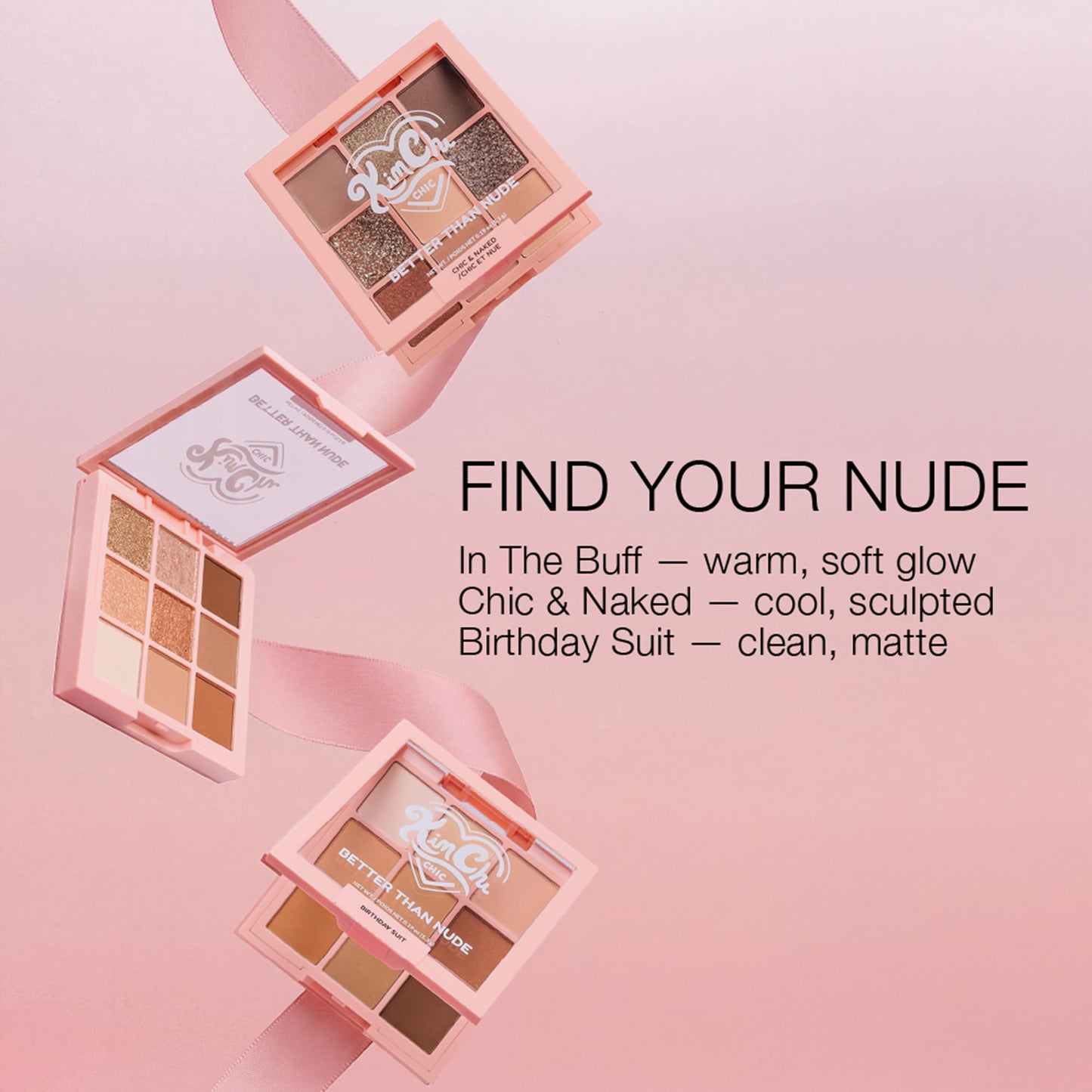 KimChiChic Beauty Better Than Nude Eyeshadow Palette; 9 Highly Pigmented Matte & Shimmer Shades; Long-Lasting, Blendable Neutrals for Natural & Glam Eye Looks; Cruelty-Free, Vegan, 02-Chic & Naked