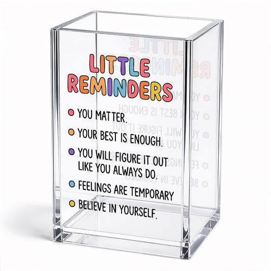 Xiahde Little Reminders You Matter Acrylic Pencil Holder Cup, Mental Health Inspirational Office Gifts for Friend Family Coworker Bestie, Positive Pen Holder for Women Student Teacher, Desk Organizer