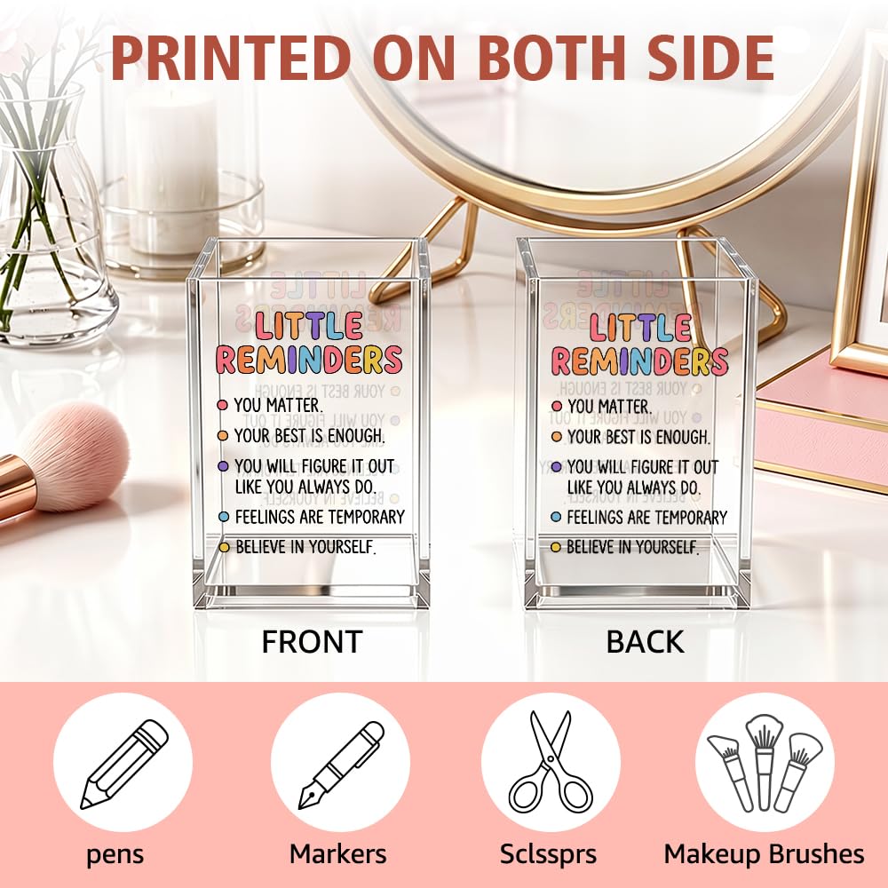 Xiahde Little Reminders You Matter Acrylic Pencil Holder Cup, Mental Health Inspirational Office Gifts for Friend Family Coworker Bestie, Positive Pen Holder for Women Student Teacher, Desk Organizer